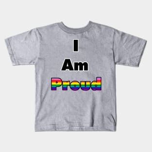 I am Proud (Gilbert Baker Flag) Kids T-Shirt